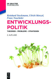 Title: Entwicklungspolitik: Theorien - Probleme - Strategien, Author: Reinhard Stockmann