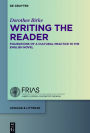 Writing the Reader: Configurations of a Cultural Practice in the English Novel