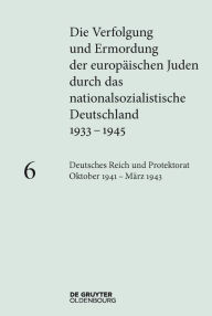 Title: Deutsches Reich und Protektorat Böhmen und Mähren Oktober 1941 - März 1943, Author: Susanne Heim