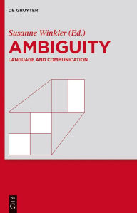 Title: Ambiguity: Language and Communication, Author: Susanne Winkler
