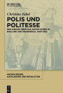 Polis und Politesse: Der Diskurs uber das antike Athen in England und Frankreich, 1630-1760