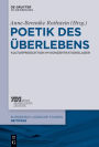 Poetik des ?berlebens: Kulturproduktion im Konzentrationslager
