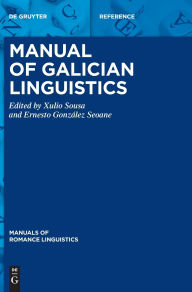 Title: Manual of Galician Linguistics, Author: Xulio Sousa