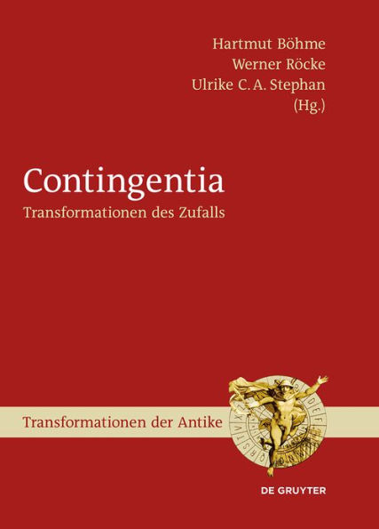 Contingentia: Transformationen des Zufalls