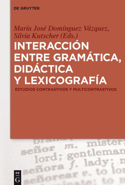 Interacción entre gramática, didáctica y lexicografía: Estudios contrastivos y multicontrastivos