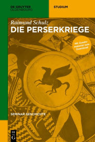 Title: Die Perserkriege, Author: Raimund Schulz