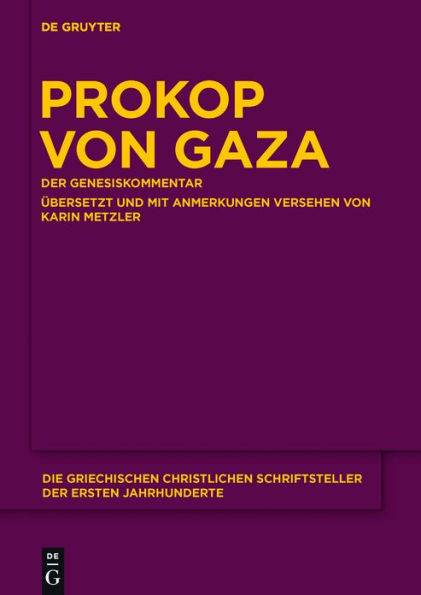 Prokop von Gaza: Der Genesiskommentar. Aus den 