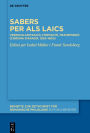 Sabers per als laics: Vernacularitzaci , formaci , transmissi (Corona d'Arag , 1250-1600)