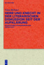 Herr und Knecht in der literarischen Diskussion seit der Aufklarung: Figurationen interdependenter Herrschaft