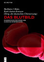 Das Blutbild: Diagnostische Methoden und klinische Interpretation
