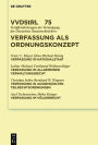 Verfassung als Ordnungskonzept: Referate und Diskussionen auf der Tagung der Vereinigung der Deutschen Staatsrechtslehrer in Speyer vom 7. bis zum 10. Oktober 2015