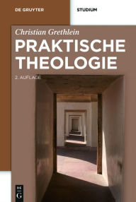 Title: Praktische Theologie, Author: Christian Grethlein