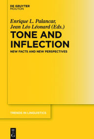 Title: Tone and Inflection: New Facts and New Perspectives, Author: Enrique L. Palancar