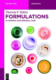 Title: Formulations: In Cosmetic and Personal Care, Author: Tharwat F. Tadros