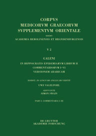 Title: Galeni In Hippocratis Epidemiarum librum II Commentariorum I-III versio Arabica, Author: Uwe Vagelpohl