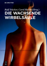 Title: Die wachsende Wirbelsäule, Author: Ralf Stücker