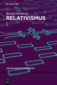 Title: Relativismus, Author: Bernd Irlenborn