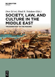 Title: Society, Law, and Culture in the Middle East: 