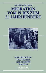 Title: Migration vom 19. bis zum 21. Jahrhundert, Author: Jochen Oltmer