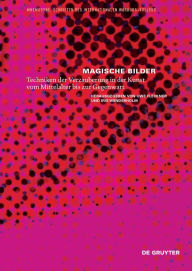 Title: Magische Bilder: Techniken der Verzauberung in der Kunst vom Mittelalter bis zur Gegenwart, Author: Uwe Fleckner