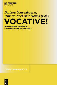 Title: Vocative!: Addressing between System and Performance, Author: Barbara Sonnenhauser