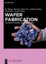 Wafer Fabrication: Automatic Material Handling System