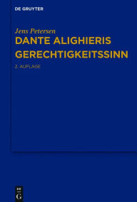 Title: Dante Alighieris Gerechtigkeitssinn, Author: Jens Petersen