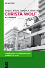 Christa Wolf: A Companion