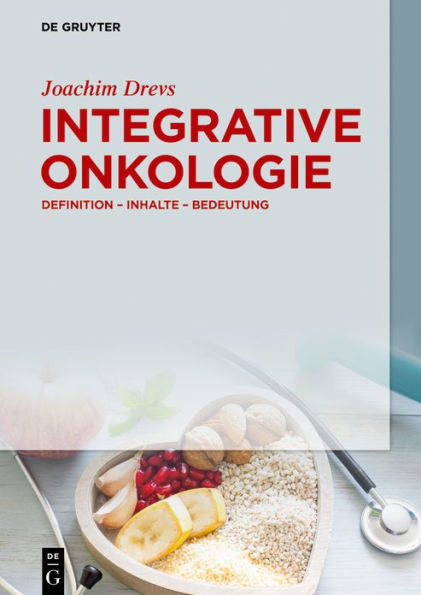 Integrative Onkologie: Definition - Inhalte - Bedeutung