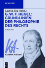 G. W. F. Hegel: Grundlinien der Philosophie des Rechts