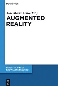 Title: Augmented Reality: Reflections on Its Contribution to Knowledge Formation, Author: José María Ariso