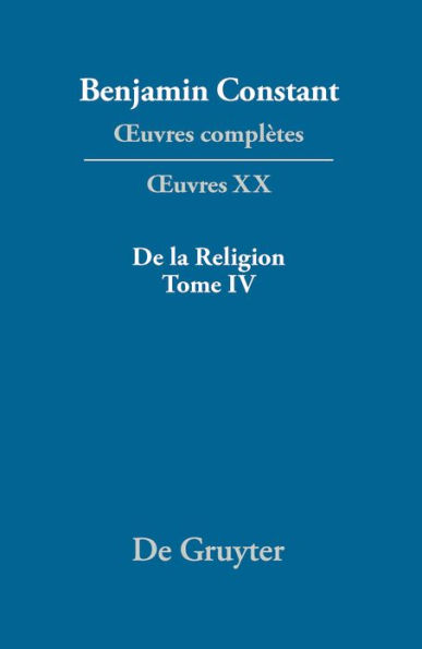 De la Religion, considérée dans sa source, ses formes et ses développements, Tome IV