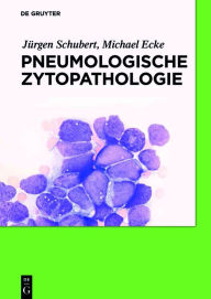 Title: Pneumologische Zytopathologie / Edition 1, Author: Jürgen Schubert