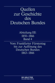 Title: Vom Frankfurter Fürstentag bis zur Auflösung des Deutschen Bundes 1863-1866, Author: Jürgen Müller