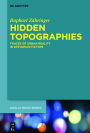 Hidden Topographies: Traces of Urban Reality in Dystopian Fiction