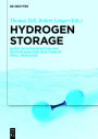 Hydrogen Storage: Based on Hydrogenation and Dehydrogenation Reactions of Small Molecules