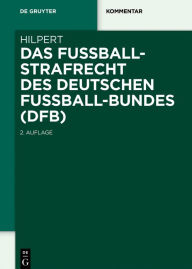 Title: Das Fußballstrafrecht des Deutschen Fußball-Bundes (DFB), Author: Horst Hilpert