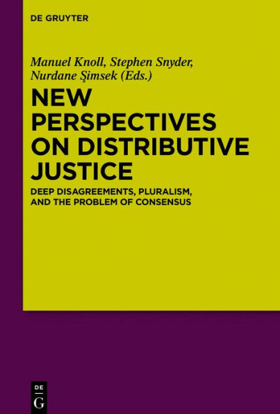 New Perspectives on Distributive Justice: Deep Disagreements, Pluralism, and the Problem of Consensus