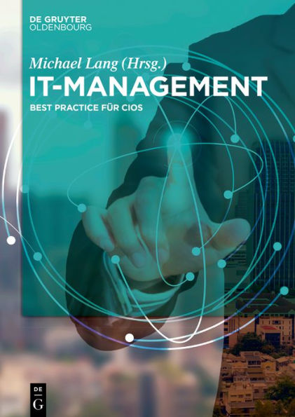 IT-Management: Best Practices für CIOs / Edition 1