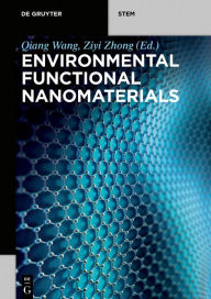 Title: Environmental Functional Nanomaterials, Author: Qiang Wang