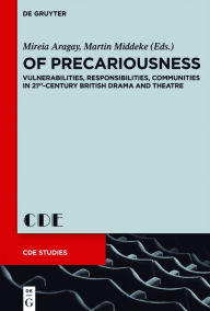 Title: 284: Vulnerabilities, Responsibilities, Communities in 21st-Century British Drama and Theatre, Author: Mireia Aragay