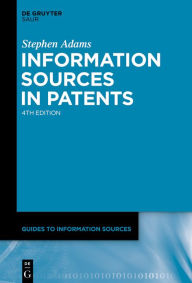 Title: Information Sources in Patents, Author: Stephen Adams