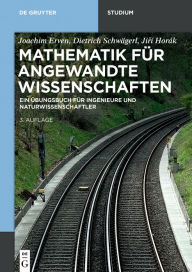 Title: Mathematik für angewandte Wissenschaften: Ein Übungsbuch für Ingenieure und Naturwissenschaftler, Author: Joachim Erven