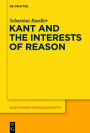 Kant and the Interests of Reason