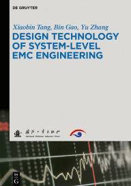 Title: Design Technology of System-Level EMC Engineering / Edition 1, Author: Xiaobin Tang