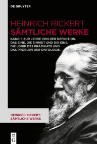 Title: Zur Lehre von der Definition. Das Eine, die Einheit und die Eins. Die Logik des Prädikats und das Problem der Ontologie / Edition 1, Author: Rainer A. Bast