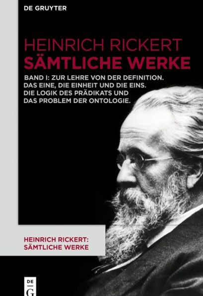 Zur Lehre von der Definition. Das Eine, die Einheit und die Eins. Die Logik des Prädikats und das Problem der Ontologie