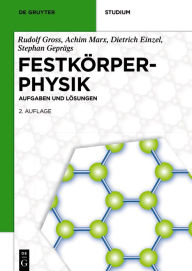 Title: Festkörperphysik: Aufgaben und Lösungen, Author: Rudolf Gross