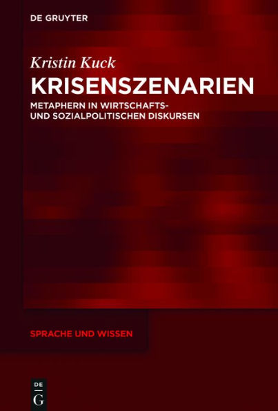 Krisenszenarien: Metaphern in wirtschafts- und sozialpolitischen Diskursen