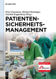 Title: Patientensicherheitsmanagement / Edition 1, Author: Peter Gausmann
